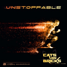 CATS ON BRICKS FEAT. KRYSTA YOUNGS - UNSTOPPABLE